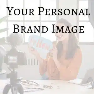 Your Personal Brand Image - learn to communicate through your image and take your wardrobe and style to a whole new level