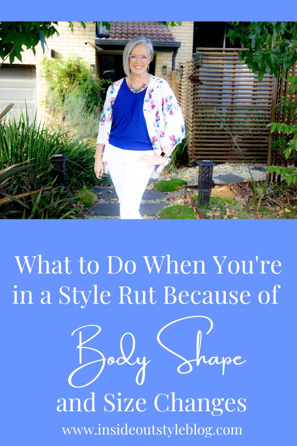 What to Do When You're in a Style Rut Because of Body Shape and Size Changes