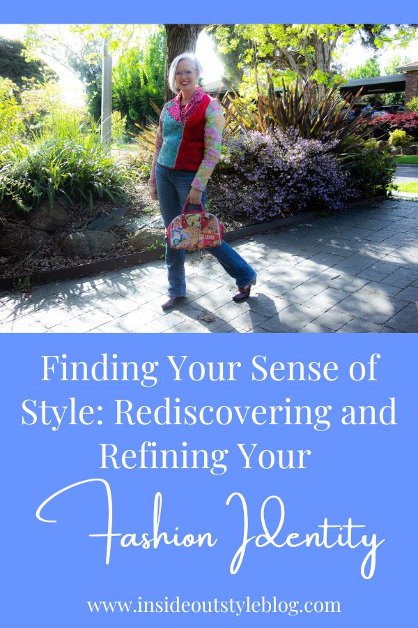 Finding Your Sense of Style: Rediscovering and Refining Your Fashion Identity
