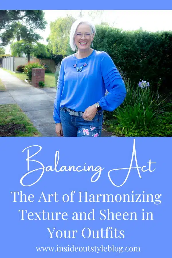 Balancing Act: Harmonizing Texture Sheen Your Outfits