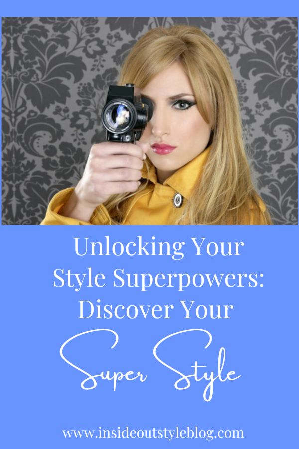 Unlocking Your Style Superpowers Discover Your Super Style!