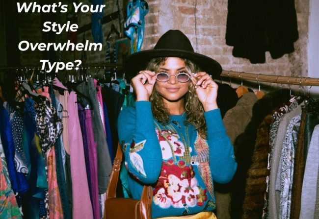 Style overwhelm type