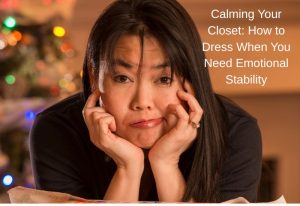 feeling frazzled how to get your wardrobe to support you
