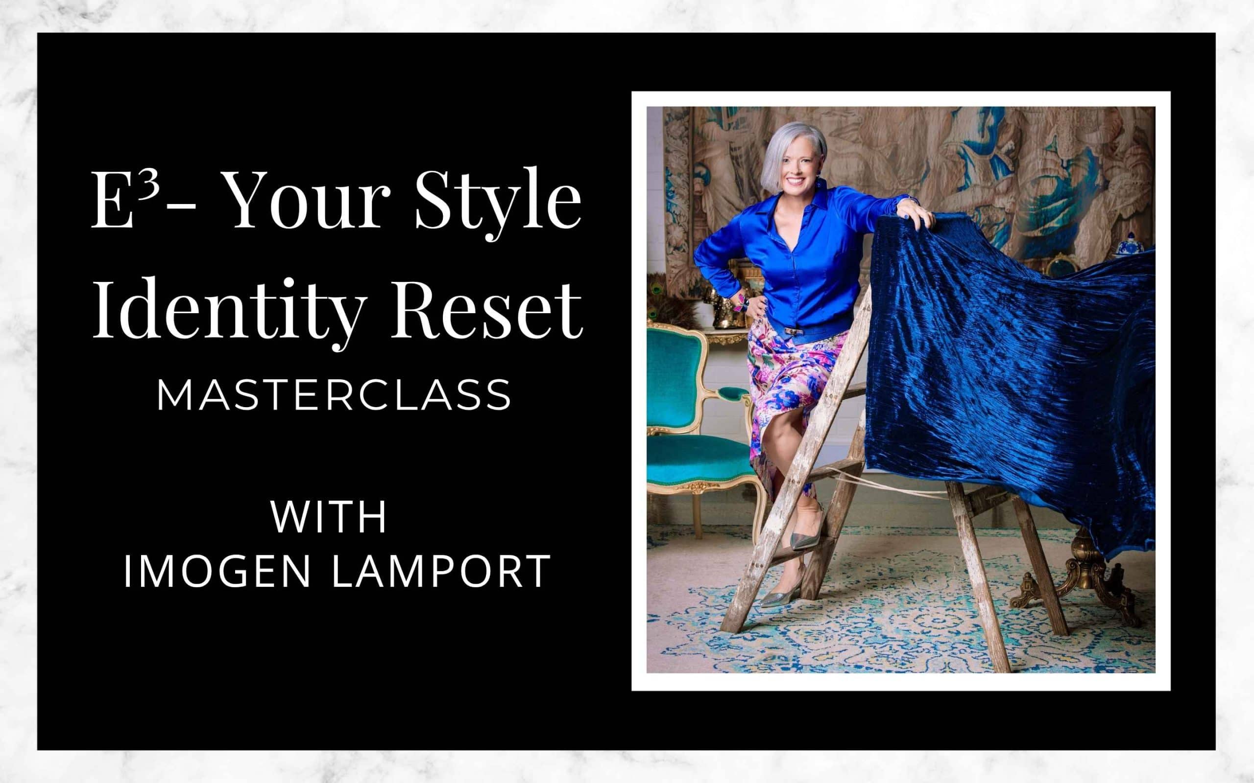 E³- Your Style Identity Reset masterclass