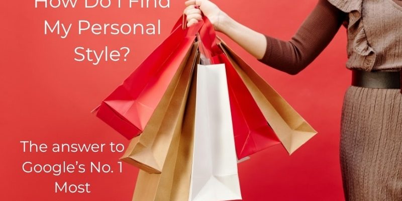 How Do I Find My Personal Style (1)