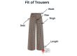 Fit of trousers