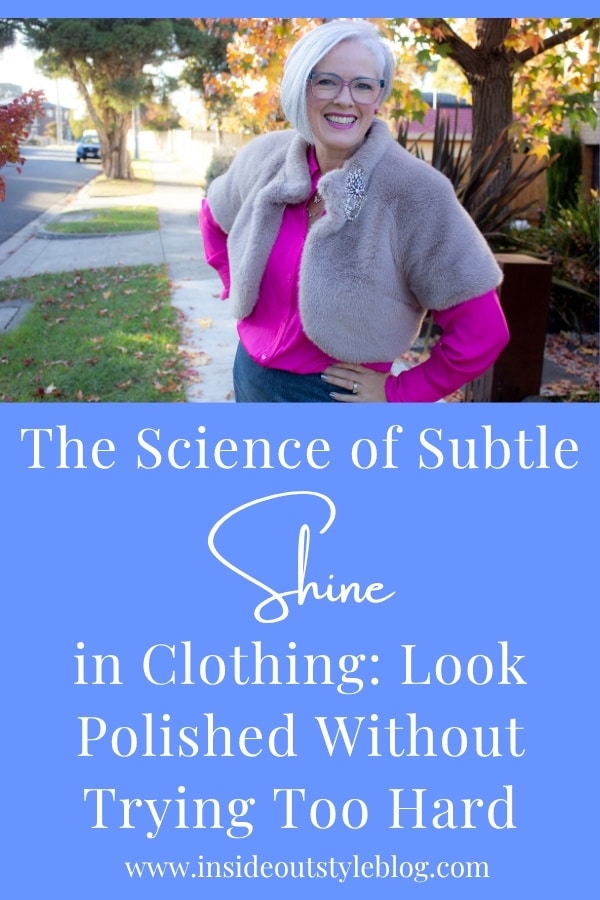 The Science of Subtle Shine in Clothing: Look Polished Without Trying Too Hard