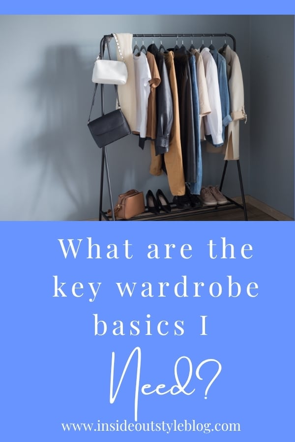 What are the key wardrobe basics I need?